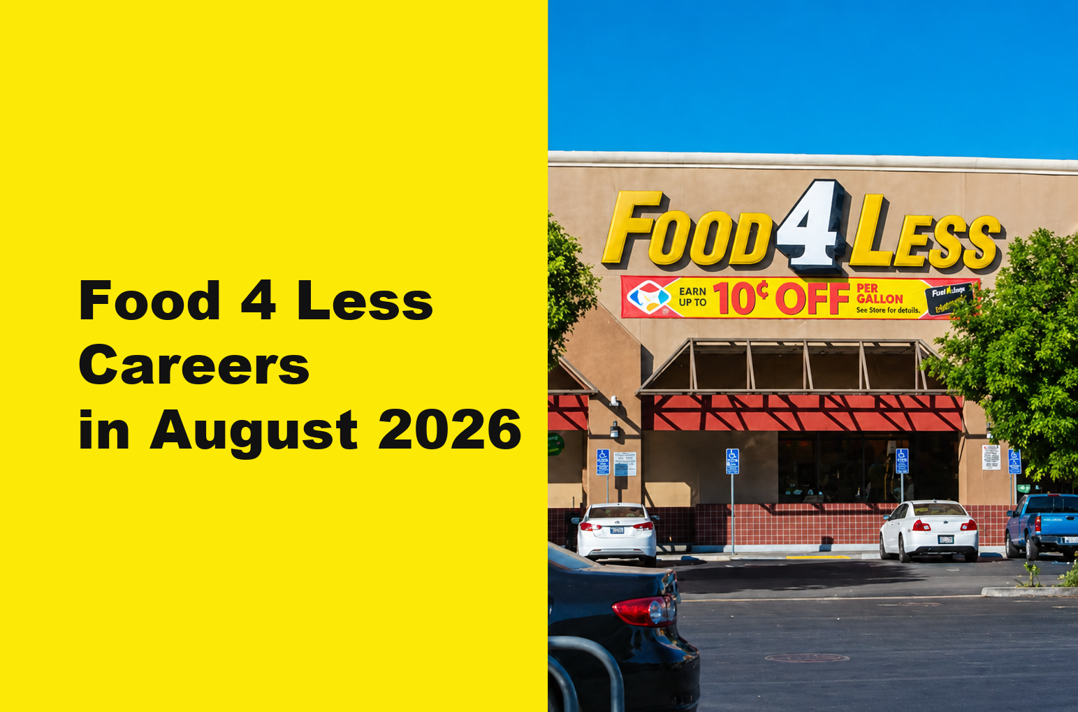 Food 4 Less Careers in August 2026: New Openings, Pay Rates & How to Apply