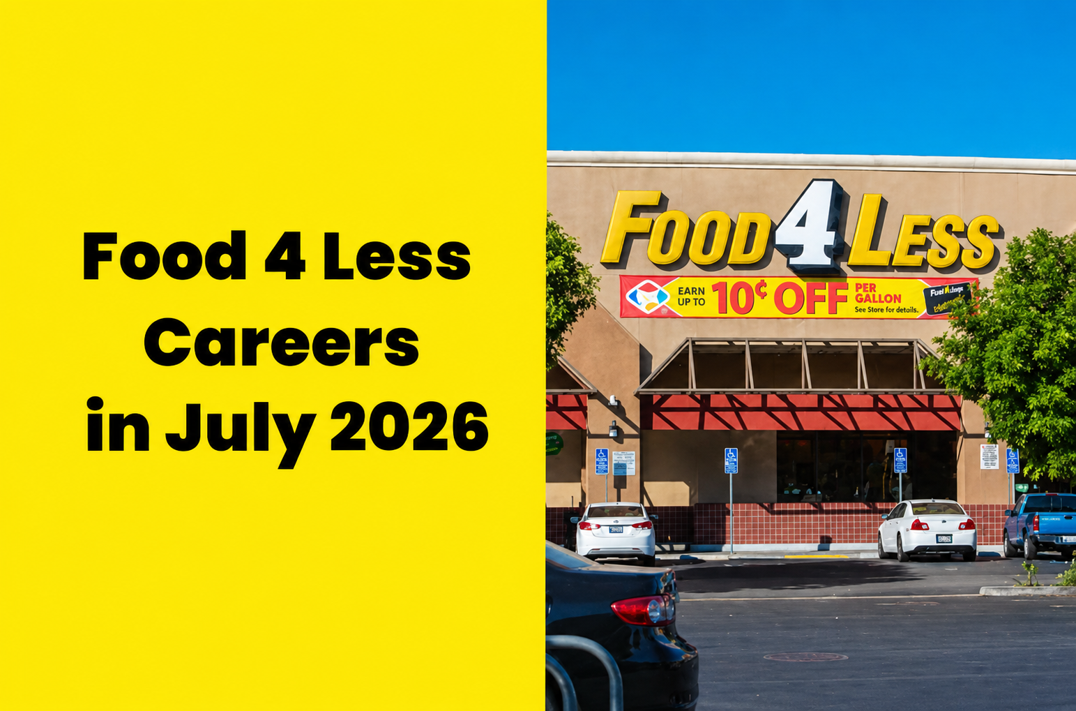 Food 4 Less Careers in July 2026