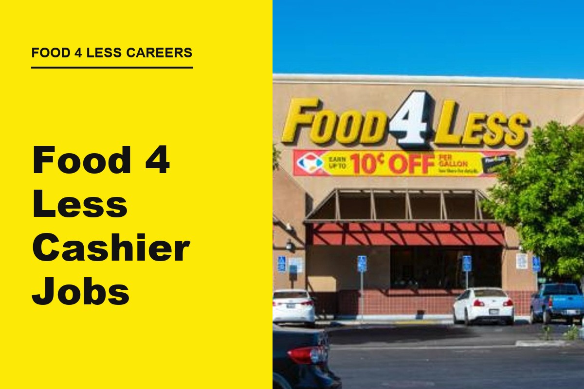 Food 4 Less Cashier Jobs: Duties, Pay & How to Get Hired